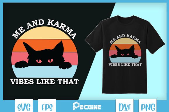 Me Karma Vintage Cat Vibe SVG: T-Shirt Designs & Graphics