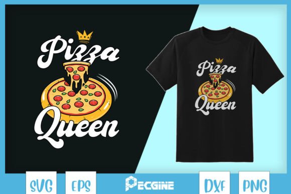 Pizza Queen Funny Pizza Lover SVG Graphics