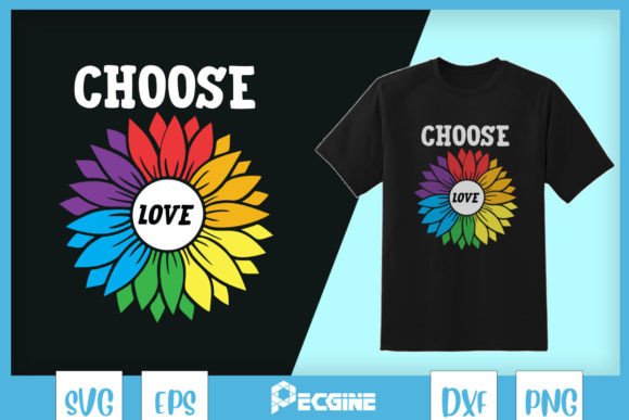 Pride Sunflower Choose Love LGBT SVG